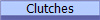 Clutches